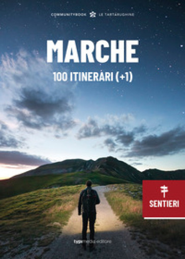 Marche, 100 itinerari (+1)