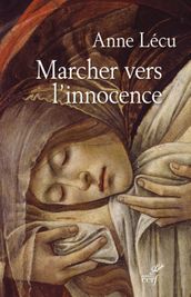 Marcher vers l innocence