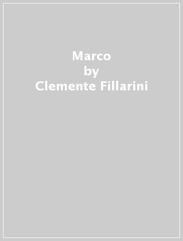 Marco - Clemente Fillarini - Piero Lazzarin