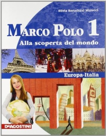 Marco Polo. Con Atlante con carte mute. Per la Scuola media. Con espansione online - Silvia Bertolozzi Minucci