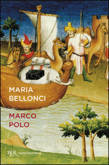 Marco Polo - Maria Bellonci