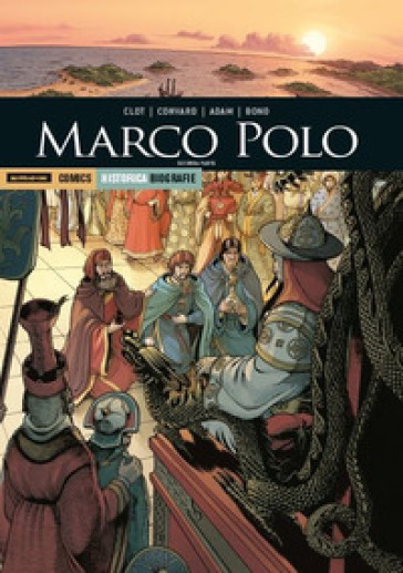 Marco Polo. Prima seconda - Christian Clot - Didier Convard - Eric Adam - Fabio Bono