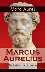 Marcus Aurelius: Selbstbetrachtungen