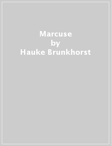 Marcuse - Hauke Brunkhorst - Gertrud Koch