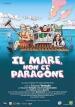 Mare Non C E  Paragone (Il)