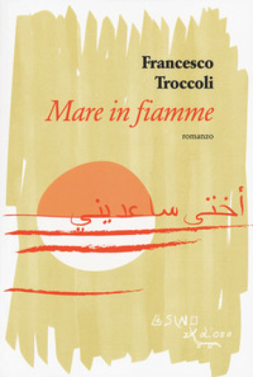 Mare in fiamme - Francesco Troccoli