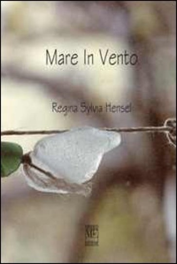 Mare in vento - Regina S. Hensel