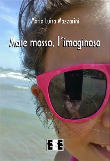 Mare mosso, l'imaginoso - Maria Luisa Mazzarini