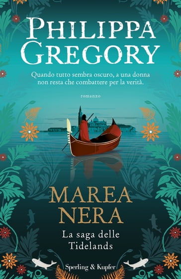 Marea nera. La saga delle Tidelands - Philippa Gregory