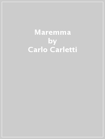 Maremma - Carlo Carletti