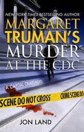 Margaret Truman s Murder at the CDC