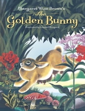Margaret Wise Brown s The Golden Bunny
