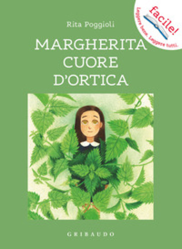 Margherita cuore d'ortica. Ediz. illustrata - Rita Poggioli