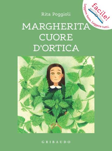 Margherita, cuore di ortica - Rita Poggioli