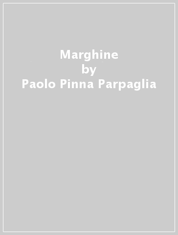 Marghine - Paolo Pinna Parpaglia