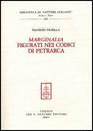 Marginalia figurati nei codici di Petrarca - Maurizio Fiorilla