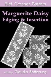 Marguerite Daisy Edging & Insertion Filet Crochet Pattern