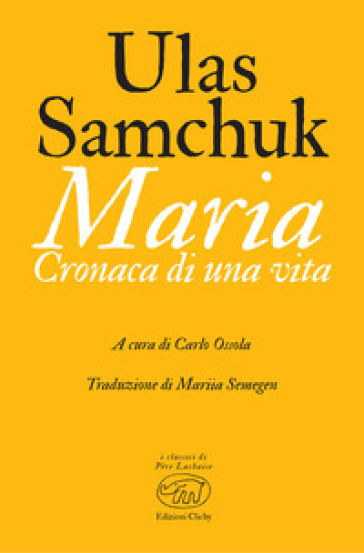 Maria. Cronaca di una vita - Ulas Samchuk