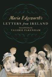 Maria Edgeworth s Letters from Ireland