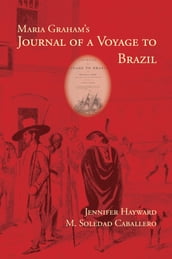 Maria Graham s Journal of a Voyage to Brazil