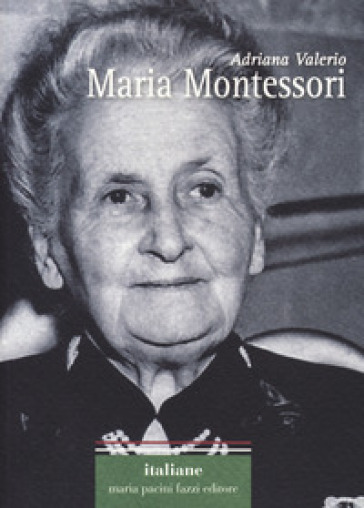 Maria Montessori - Adriana Valerio