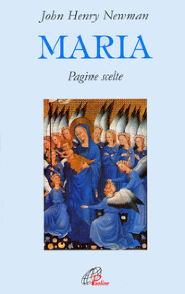 Maria. Pagine scelte - John Henry Newman