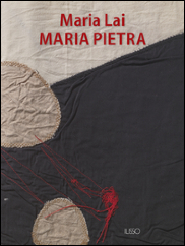 Maria Pietra - Maria Lai