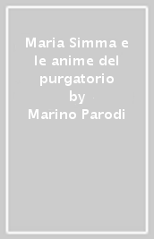 Maria Simma e le anime del purgatorio