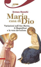 Maria casa di Dio. Variazioni sull