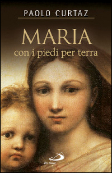 Maria con i piedi per terra - Paolo Curtaz