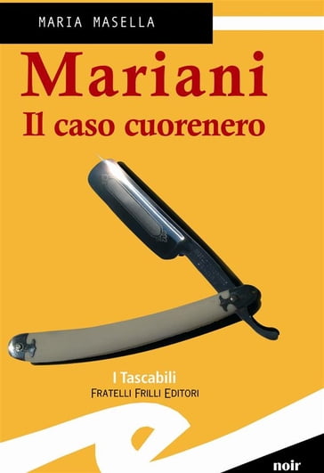 Mariani. Il caso cuorenero - Maria Masella