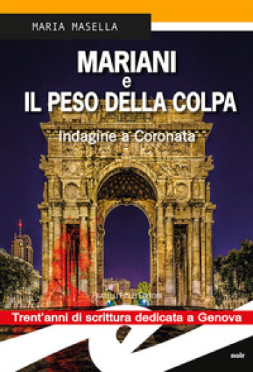 Mariani e il peso della colpa. Indagine a Coronata - Maria Masella