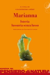 Marianna. Isteria lussuria senza lusso