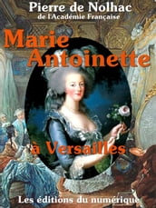 Marie-Antoinette à Versailles