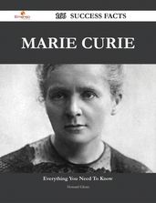 Marie Curie 166 Success Facts - Everything you need to know about Marie Curie