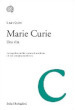 Marie Curie. Una vita