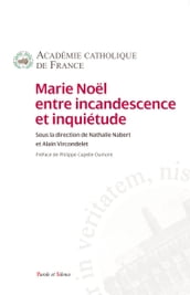 Marie Noël entre incandescence et inquiétude