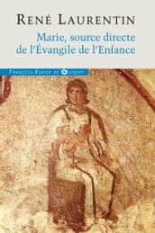 Marie, source directe de l Evangile de l Enfance