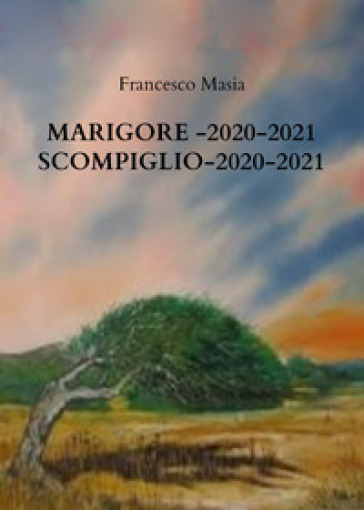 Marigore 2020-2021. Scompiglio 2020-2021 - Francesco Masia