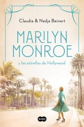 Marilyn Monroe y las estrellas de Hollywood (Mujeres que nos inspiran 2)