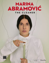 Marina Abramovic. The cleaner. Catalogo della mostra (Firenze, 21 settembre 2018-20 gennaio 2019). Ediz. inglese