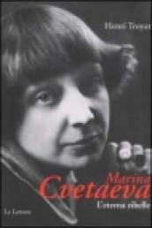 Marina Cvetaeva. L eterna ribelle