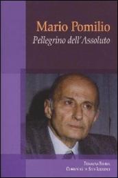 Mario Pomilio. Pellegrino dell