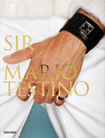 Mario Testino. SIR. Trade Edition. Ediz. multilingue - Patrick Kinmonth - Pierre Borhan