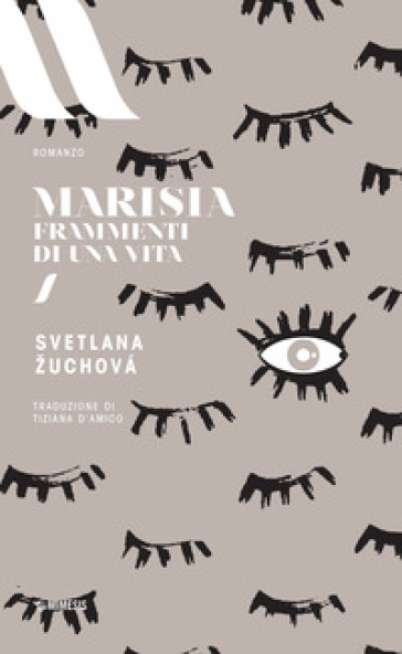 Marisia. Frammenti di una vita - Svetlana Zuchova