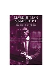 Mark Julian Vampire PI: The Case with the Feminine Touch