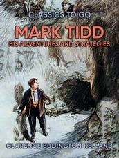 Mark Tidd: His Adventures And Strategies