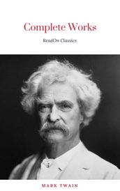 Mark Twain: Complete Works