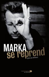 Marka se reprend