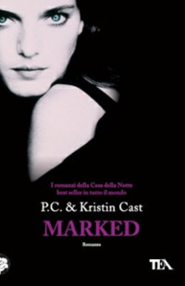 Marked. La casa della notte - Kristin Cast - P. C. Cast